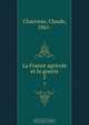 La France agricole et la guerre, Claude Chauveau 