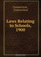 Laws Relating to Schools, 1900, 