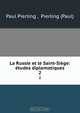 La Russie et le Saint-Siege: etudes diplomatiques, Paul Pierling 