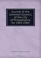 Journal of the Common Council, of the city of Philadelphia, for 1903-1904, Philadelphia Pa. Councils. Common Council 