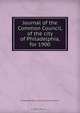 Journal of the Common Council, of the city of Philadelphia, for 1900, Philadelphia Pa. Councils. Common Council 