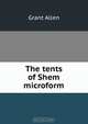 The tents of Shem microform, Grant Allen 
