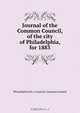 Journal of the Common Council, of the city of Philadelphia, for 1883, Philadelphia Pa. Councils. Common Council 
