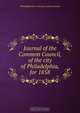 Journal of the Common Council, of the city of Philadelphia, for 1858, Philadelphia Pa. Councils. Common Council 