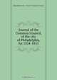 Journal of the Common Council, of the city of Philadelphia, for 1854-1855, Philadelphia Pa. Councils. Common Council 