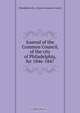 Journal of the Common Council, of the city of Philadelphia, for 1846-1847, Philadelphia Pa. Councils. Common Council 