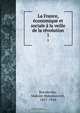 La France, economique et sociale a la veille de la revolution, Maksim Maksimovich Kovalevsky 