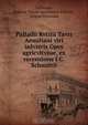 Palladii Rvtilii Tavri Aemiliani viri inlvstris Opvs agricvltvrae, ex recensione J.C. Schmittii, Rutilius Taurus Aemilianus Palladius 