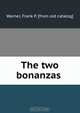 The two bonanzas, Frank P. Warner 