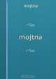 mojtna, 