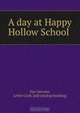 A day at Happy Hollow School, Van Derveer 