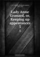 Lady Anne Granard, or, Keeping up appearances, Letitia Elizabeth Landon 