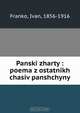 Panski zharty : poema z ostatnikh chasiv panshchyny, Ivan Franko 