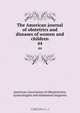The American journal of obstetrics and diseases of women and children, 