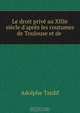 Le droit prive au XIIIe siecle d