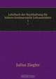Lehrbuch der Buchhaltung fur hohere kommerzielle Lehranstalten, Julius Ziegler 
