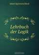 Lehrbuch der Logik, Jakob Sigismund Beck 