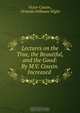 Lectures on the True, the Beautiful, and the Good: By M.V. Cousin. Increased ., Victor Cousin 