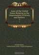 Laws of the United States Relating to the Improvement of Rivers and Harbors ., 