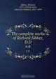 The complete works of Richard Sibbes, D.D., Richard Sibbes 