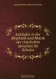 Leitfaden in der Rhythmik und Metrik der classischen Sprachen fur Schulen, Johann Hermann Heinrich Schmidt 
