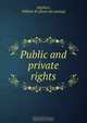 Public and private rights, William W. Hopkins 