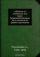 Additions et corrections a la faune hymenopterologique de la province de Quebec microforme, L. Provancher 
