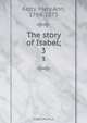 The story of Isabel;, Mary Ann Kelty 
