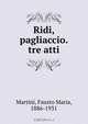 Ridi, pagliaccio. tre atti, Fausto Maria Martini 