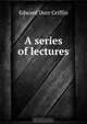 A series of lectures, Edward Dorr Griffin 