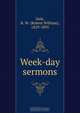 Week-day sermons, Robert William Dale 