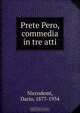 Prete Pero, commedia in tre atti, Dario Niccodemi 