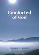 Comforted of God, Frederick Lardent 
