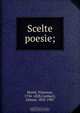 Scelte poesie;, Vincenzo Monti 