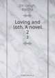 Loving and loth. A novel, De Jongh 