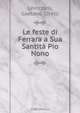 Le feste di Ferrara a Sua Santita Pio Nono, Gaetano Cirelli Levizzani 