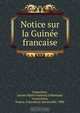 Notice sur la Guinee francaise, Lucien Marie Francois Famechon 