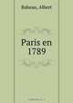 Paris en 1789, Albert Babeau 