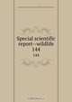 Special scientific report--wildlife, 