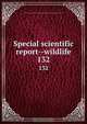 Special scientific report--wildlife, 