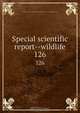 Special scientific report--wildlife, 