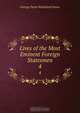 Lives of the Most Eminent Foreign Statesmen, G. P. James 