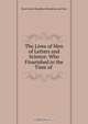 The Lives of Men of Letters and Science: Who Flourished in the Time of ., Henry Brougham 