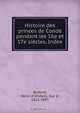 Histoire des princes de Conde pendant les 16e et 17e siecles, Index, Henri d