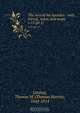 The Acts of the Apostles : with introd., notes, and maps, Thomas Martin Lindsay 