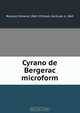 Cyrano de Bergerac microform, Edmond Rostand 