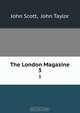 The London Magazine, John Scott 