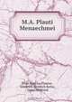 M.A. Plauti Menaechmei, Titus Maccius Plautus 