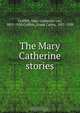 The Mary Catherine stories, Mary Catherine Lee Griffith 