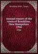 Annual report of the town of Brookline, New Hampshire, 
